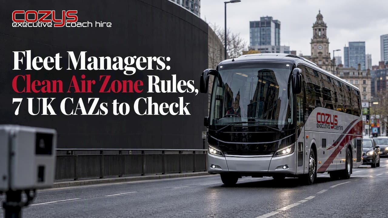 Fleet Managers: Clean Air Zone Rules, 7 UK CAZs to Check