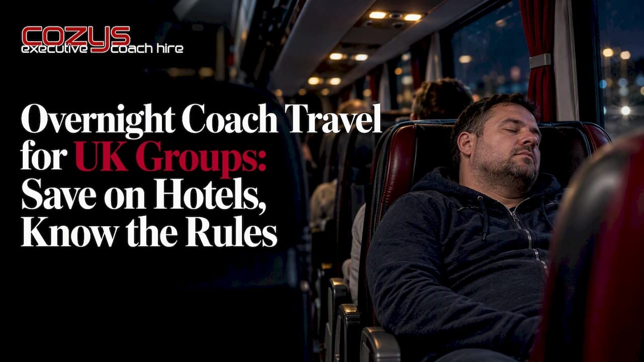 Overnight Coach Travel: UK Groups Save on Hotels, Know the Rules